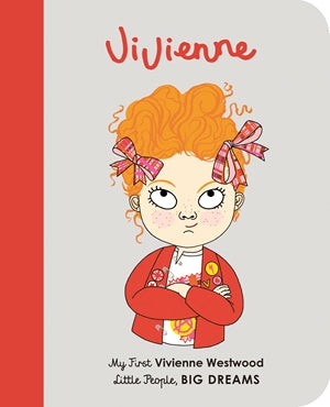 Little People, Big Dreams - Vivienne Westwood - Boardbook